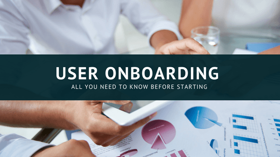 User Onboarding: Everything You Need To Know